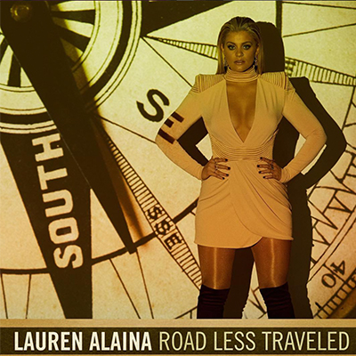 Lauren Alaina - Road Less Traveled - New Country Releases