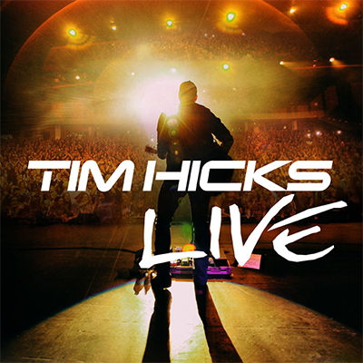 Tim Hicks Live Album