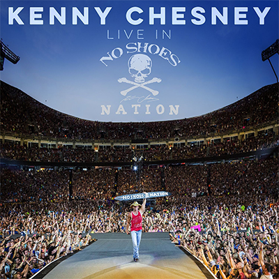 Kenny Chesney Live in No Shoes Nation