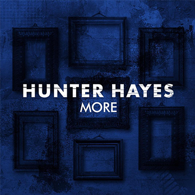 Hunter Hayes - More 