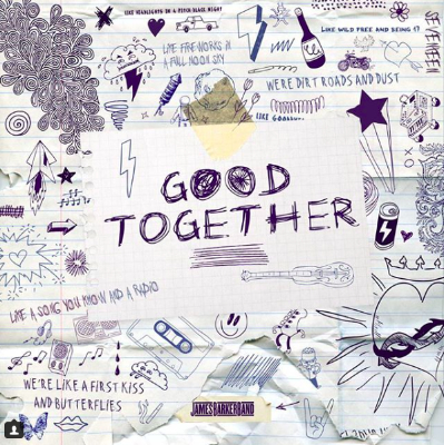 James Barker Band - Good Together