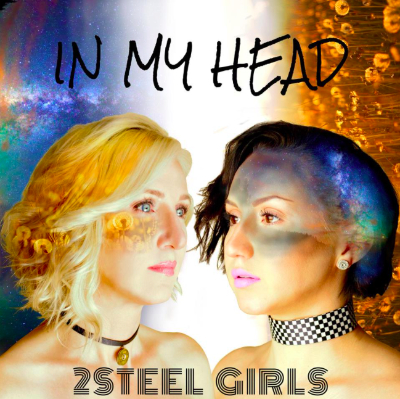 2Steel Girls - In My Head