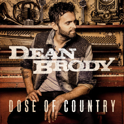 Dean Brody - Dose of Country
