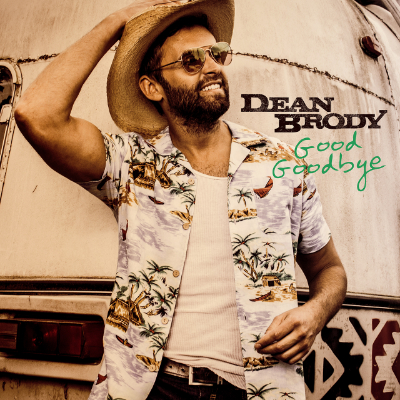 Dean Brody - Good Goodbye 