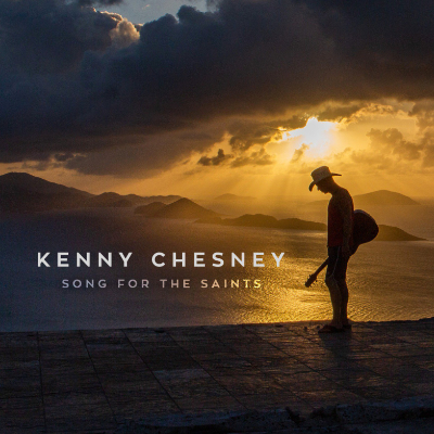 Kenny Chesney - Song for the Saints