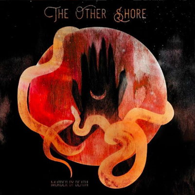 Murder By Death - The Other Shore