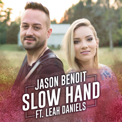 Jason Benoit Slow Hand Featuring Leah Daniels