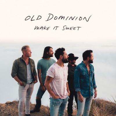 Old Dominion Make It Sweet