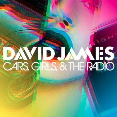 David James Cars Girls & The Radio