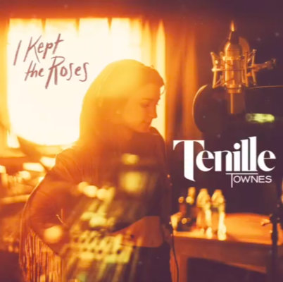 Tenille Townes - I Kept The Roses
