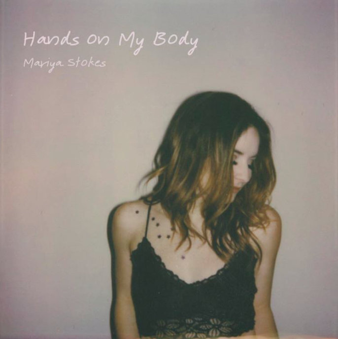 Mariya Stokes - Hands On My Body