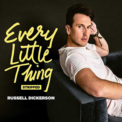 Russell Dickerson - Every Little Thing Stripped