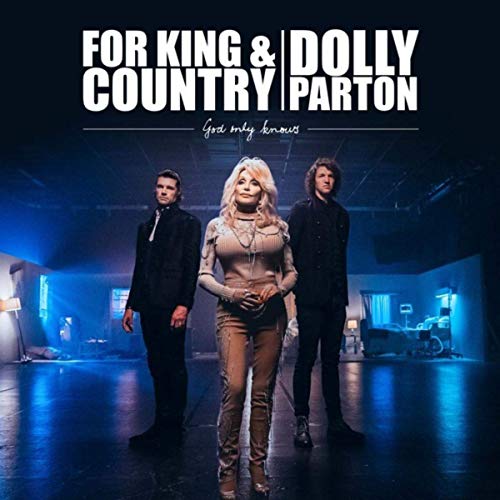 For King & Country feat. Dolly Parton - God Only Knows