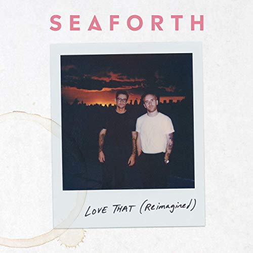Seaforth - Love That (Reimagined)