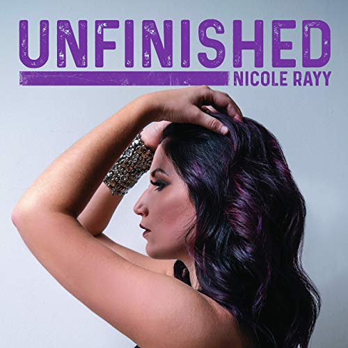 Nicole Rayy - Unfinished