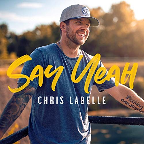 Chris Labelle - Say Yeah