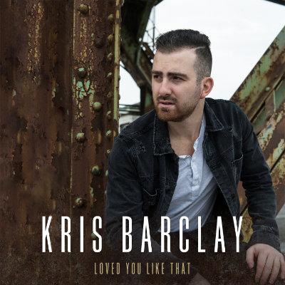 Kris Barclay - Loved You Like That