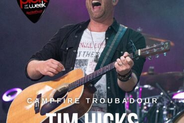 Top Country Pick of the Week - Tim Hicks "Campfire Troubadour"